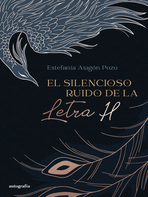 cover image of El silencioso ruido de la letra H